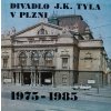 Divadlo Josefa Kajetána Tyla v Plzni 1975-1985