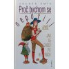 Proč bychom se netopili - aneb jak se chodí po horách (2001)