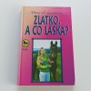 Zlatko, a co láska? (1997)