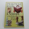 Praktické rady a návody o bylinkách a vše kolem nich