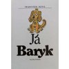 Já Baryk (1988)