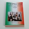 Evropská vína  I-IV - Vína Francie, Vína Německa, Vína Řecka, Vína Itálie (1996-2000)