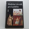 Hudební slovník pro každého I-II (1995,2001)