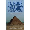 Tajemné pyramidy ve službách člověka (2001)