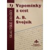 Skautské deníky 1 - Vzpomínky z cest A. B. Svojsík (1997)