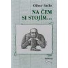 Na čem si stojím... (1997)