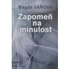 Zapomeň na minulost (2021)