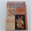 Od Olympu k Akropoli - Jak se žilo ve starém Řecku (2000)