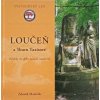 Loučeň a Thurn Taxisové - Pohledy do doby minulé i nedávné (2006)