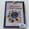 Miniatury z FIMO hmoty (2011)
