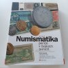 Numismatika - peníze v českých zemích (2009)