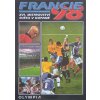 Francie 98 - XVI. mistrovství světa v kopané (1998)
