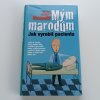 Mým marodům - Jak vyrobit pacienta (2010)