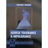 Agrese tolerance a intolerance (1999)