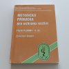 Metodická příručka pro ochranu rostlin - Polní plodiny II. díl - živočišní škůdci (1999)