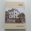 Babú / Modrá / Svatý grál (2013-2019)
