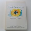 Nová proroctví - rozhovor s Bohem