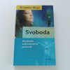 Svoboda - osvoboďte svůj nekonečný potenciál (2008)