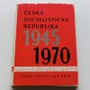 Česká Socialistická Republika 1945-1970 (1970)