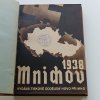 Mnichov 1938 (1945) / Z protektorátu do republiky (1946) / O němcích (1946)