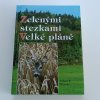 Zelenými stezkami Velké pláně (2009)