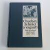 Chudáci, žebráci a vaganti - lidé na okraji společnosti 1450-1850 (2003)