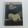 Jak chutná moc (1968)