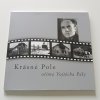 Krásné Pole - očima Vojtěcha Pály (2012)