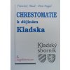 Chrestomatie k dějinám Kladska (2002)