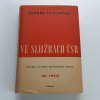 Ve službách ČSR - Paměti z druhého zahraničního odboje - díl první (1951)