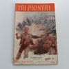 Polnice 19 - Tři pionýři (1948)