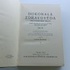 Dokonalá zdravověda pro praktický život I-IV (1924)