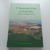 V Krasnym Polu na kopečku - Historie Krásného Pole I-III (2009-2018)