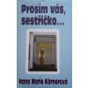 Prosím vás, sestřičko... (1998)