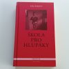 Škola pro hlupáky (2006)