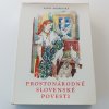 Prostonárodné slovenské povesti I-III (1973-1974)