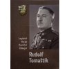 Rudolf Tomaštík - Legionář, horák, hraničář, odbojář (2019)