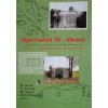 Opevnění IV. sboru 1-4 - Záchytný hák na řece Olši, Bohumínský stavební podúsek, Tvrz Smolkov, Tvrze Šibenice a Orel (2007-2014)