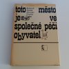 Toto město je ve společné péči obyvatel (1967)