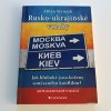 Rusko-ukrajinské vztahy - Jak hluboké jsou kořeny současného konfliktu (2023)