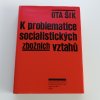 K problematice socialistických zbožních vztahů (1964)