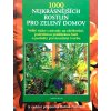 1000 nejkrásnějších rostlin pro zelený domov (1997)