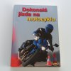 Dokonalá jízda na motocyklu (2008)