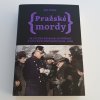 Pražské mordy 2 - Skutečné kriminální případy z let první republiky 1918–1938 (2021)