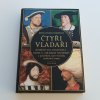 Čtyři vladaři - Jindřich VIII., František I., Karel V., Sulejman Nádherný (2019)