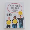 Ani ryba, ani rak (2018)