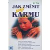 Jak změnit svoji karmu (2004)