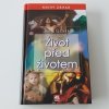 Život před životem (2005)