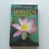 Ájurvéda v terapeutické praxi (2008)