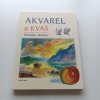 Akvarel a kvaš (1999)